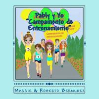 Pably y Yo "Campamento de Entrenamiento" Vol. 8: Campamento de Entrenamiento Vol. 8 1977886698 Book Cover