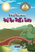 Grooty Fledermaus And The Troll's Tears: A Read Along Early Reader (Book Two ) for Children Ages 4-8 1777209617 Book Cover