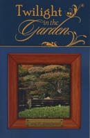 Twilight in the Garden B0F6VT9RDV Book Cover