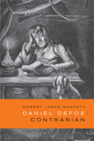 Daniel Defoe, Contrarian 1442646101 Book Cover