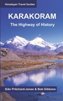 Karakoram: The Highway of History B08VRCWX3C Book Cover