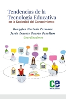Tendencias de la Tecnología Educativa en la Sociedad del Conocimiento 1458374904 Book Cover