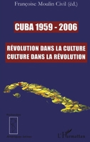 Cuba 1959-2006: Révolution dans la culture, culture dans la révolution (Recherches Amériques Latines) (French Edition) 2296067700 Book Cover