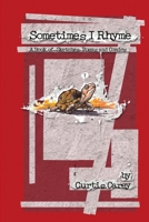 Some Times I Rhyme 055709433X Book Cover