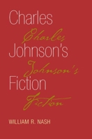 Charles Johnson's Fiction 0252027736 Book Cover