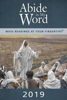 Abide in My Word 2019: Mass Readings at Your Fingertips 1593253389 Book Cover