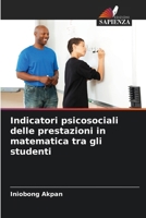 Indicatori psicosociali delle prestazioni in matematica tra gli studenti (Italian Edition) 6209839665 Book Cover