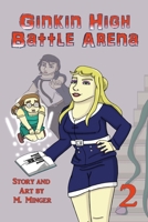Ginkin High Battle Arena Vol. 2 0999643940 Book Cover