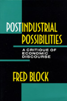 Postindustrial Possibilities: A Critique of Economic Discourse 0520069889 Book Cover