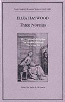 Three Novellas (Early Women Writers 1650-1800 Series) 0937191582 Book Cover