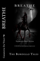 Breathe: The Bordello Tales 1535169125 Book Cover