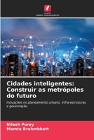 Cidades inteligentes: Construir as metrópoles do futuro (Portuguese Edition) 6208286093 Book Cover