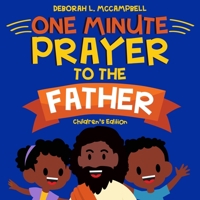 One Minute Prayer to The Father Children's Edition: Prayer Book for African American Kids 1695503244 Book Cover