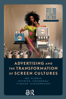 Advertising and the Transformation of Screen Cultures 946298915X Book Cover