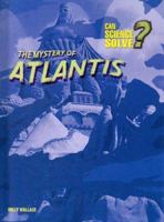 The Mystery of Atlantis (Can Science Solve)