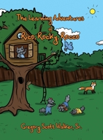 The Learning Adventures of Rico, Rocky, Rocco B0CBW6B3RN Book Cover