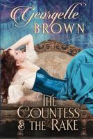 The Countess and the Rake: A Super Hot Historical Romance 1942822529 Book Cover
