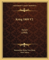 Krieg 1809 V2: Italien (1908) 1167024095 Book Cover