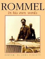 Rommel: In His Own Words 1853671851 Book Cover