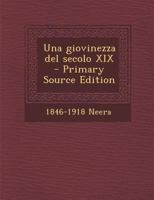 Una giovinezza del secolo XIX 1481079190 Book Cover