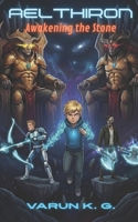 Aelthiron: Awakening the Stone B0GDQVKKGY Book Cover