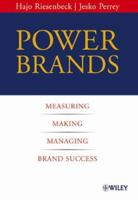 Power Brands: Measuring, Making and Managing Brand Success 3527502823 Book Cover