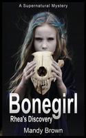 Bonegirl: A Supernatural Mystery for Ages 9 -12 1999907612 Book Cover