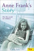 Anne Frank's Story: Her Life Retold for Children 0816774277 Book Cover
