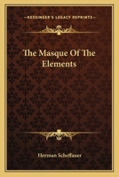 The Masque of the Elements 9356908397 Book Cover