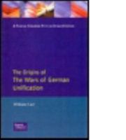 The Origins of the Wars of German Unification (Origins Of Modern Wars) 0582491487 Book Cover