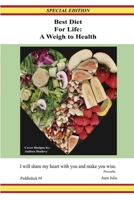 Best Diet for Life A Weigh to Health Special Edition 110534942X Book Cover