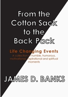 From the Cotton Sack to the Back Pack 1365001113 Book Cover