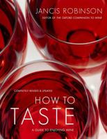 How to Taste: A Guide to Enjoying Wine 1416596658 Book Cover