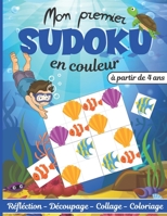 Mon premier Sudoku en couleur: cahier d'activité et d'aprentissage du Sudoku pour enfants dés 4 ans - Grand format - Entraine la memoire et la logique B08V948L35 Book Cover