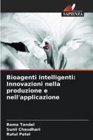 Bioagenti intelligenti: Innovazioni nella produzione e nell'applicazione 6209365086 Book Cover
