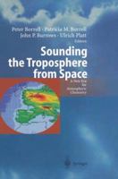 Sounding the Troposphere from Space: A New Era for Atmospheric Chemistry 3642623352 Book Cover