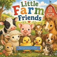 Little Farm Friends B0GZW4LMB9 Book Cover