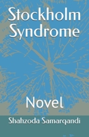 Stockholm Syndrome: Novel B0GTDN2KCM Book Cover