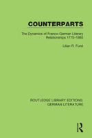 Counterparts: The Dynamics of Franco-German Literary Relationships 1770-1895 0367436582 Book Cover