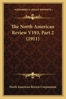 The North American Review V193, Part 2 1164136097 Book Cover