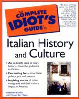 The Complete Idiot's Guide to Italian History and Culture 0028642341 Book Cover