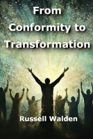 From Conformity to Transformation: The Kingdom Way B0DWFR4943 Book Cover