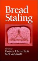 Bread Staling (Crc Series in Contemporary Food Science) 0849387906 Book Cover