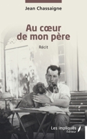 Au coeur de mon père (French Edition) B0GZ3VBTMB Book Cover