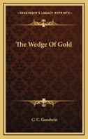 The WEDGE Of GOLD. 3743329271 Book Cover