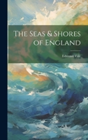 The Seas & Shores of England 1021951897 Book Cover