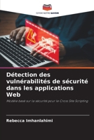 Détection des vulnérabilités de sécurité dans les applications Web (French Edition) 6208185211 Book Cover
