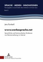 Www.Werbesprache.Net: Sprachliche Und Kommunikative Strukturen Von Bannerwerbung Im Internet 3631609876 Book Cover