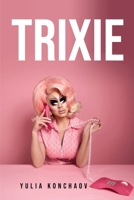 Trixie 1837616396 Book Cover