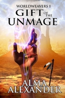 Gift of the Unmage (Worldweavers: Book 1) 0060839570 Book Cover